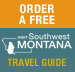 Order a Free Southwest Montana Travel Guide